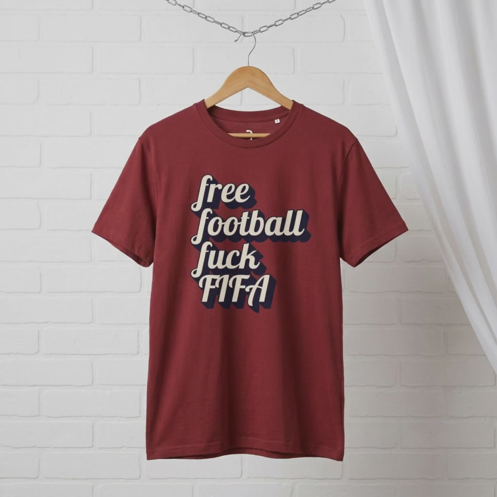 "free football, fuck FIFA" // unisex message T-Shirt // 100% Bio-Baumwolle